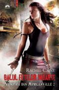Balul fetelor moarte. #2 Vampirii din Morganville - Rachel Caine