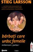 Barbati care urasc femeile. Millennium 1. Partea 1 - Stieg Larsson