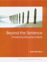Beyond the Sentence Introducing discourse analysis - Scott Thornbury