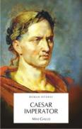 CAESAR IMPERATOR - Max Gallo