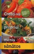 Creati-va propriul meniu sanatos - ***