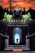 Darkside. taramul intunericului - Tom Becker
