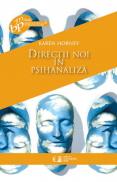Directii noi in psihanaliza - Karen Horney