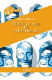 Directii noi in psihanaliza - Karen Horney