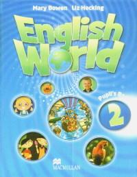 English World 2 pupil's book - Mary Bowen,liz Hocking