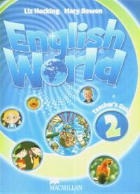 English world Teacher's Guide 2 - Liz Hocking,mary Bowen