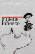 Eugene Ionesco: mistic sau necredincios? - Marguerite Jean-Blain