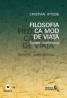 FILOSOFIA CA MOD DE VIATA. SURSELE AUTENTICITATII - IFTODE, Cristian