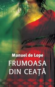 Frumoasa din ceata - Manuel De Lope