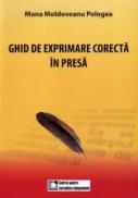 Ghid de exprimare corecta in presa - Mona Moldoveanu Pologea