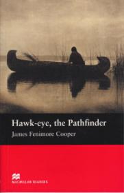 Hawk-eye the Pathfinder Level 2 Beginner - James Fenimore Cooper