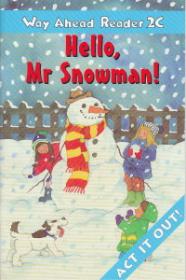 Hello Mr Snowman! Way Ahead Reader 2C - Printha Ellis , Mary Bowen