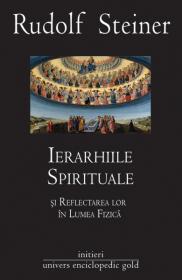 Ierarhiile Spirituale - Rudolf Steiner