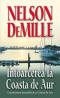 Intoarcerea la Coasta de Aur - Nelson DeMille