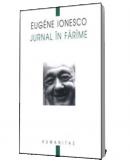 Jurnal in farame - Eugene Ionesco
