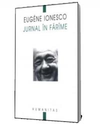 Jurnal in farame - Eugene Ionesco