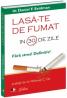Lasa-te de fumat in 30 de zile -  Dr. Daniel F.Seidman 