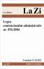 Legea contenciosului administrativ nr.554/2004 (actualizata la 15.10.2010). Cod 415 - 