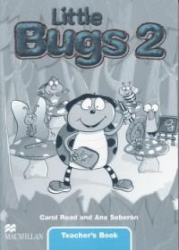 Little Bugs 2 Teacher's Book - Carol Read , Ana Soberon