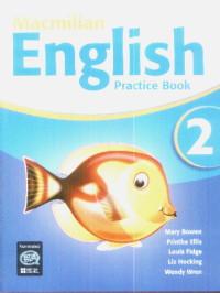 Macmillan English Practice book 2 - Mary Bowen, Printha Ellis, Louis Fidge
