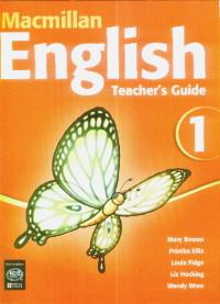 Macmillan English Teacher's Guide 1 - Mary Bowen,printha Ellis,louis Fidge,liz Hocking,wendy Wren
