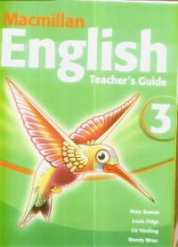 Macmillan English Teacher's Guide 3 - Mary Bowen,louis Fidge,liz Hocking,wendy Wren