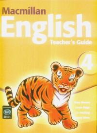 Macmillan English Teacher's Guide 4 - Mary Bowen,louis Fidge,liz Hocking,wendy Wren