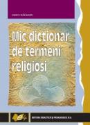 Mic dictionar de termeni religiosi - Iancu Saceanu