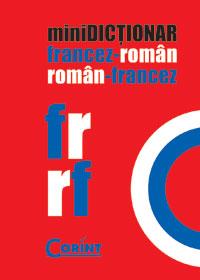 Minidictionar francez-roman, roman-francez  - 