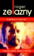 Nemuritorul - Roger Zelazny