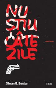 Nu-stiu-cate-zile - Stoian G. Bogdan