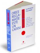 Orice reclamatie este un cadou - Claus Moller, Janelle Barlow