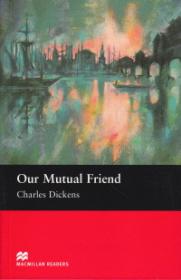 Our Mutual Friend Level 6 Upper - Charles Dickens