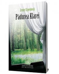 Padurea Klarei - Jenny Erpenbeck