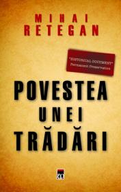 Povestea unei tradari.Spionajul britanic in Romania 1940-1944 - Mihai Retegan