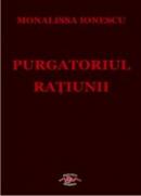 Purgatoriul ratiunii - Monalissa Ionescu