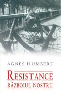 Resistance.Razboiul nostru - Agnes Humbert
