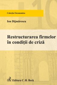 Restructurarea firmelor in conditii de criza - Dijmanescu Ion