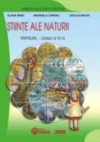 Stiinte ale naturii cls a IV-a. Manual - Elena Ibric, Marinela Chiriac, Cecilia Macri
