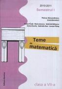 Teme de matematica. Clasa a VII-a, semestrul I - Petrus Alexandrescu (coord.)