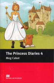 The Princess Diaries 4 Level 4 Pre-Intermediate - Meg Cabot
