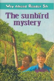 The sunbird mystery Way Ahead Reader 5A - Janet Olearski