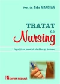 Tratat de nursing (ingrijirea omului sanatos si bolnav) - Crin Marcean