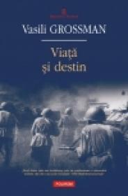 Viata si destin - Vasili Grossman