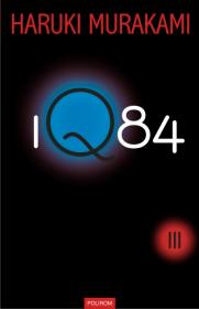 1Q84 (III) - Haruki Murakami