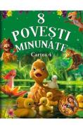 8 Povesti Minunate: Cartea 4 - -