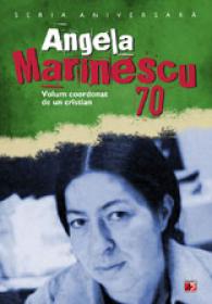 ANGELA MARINESCU 70 - un cristian (coord.)