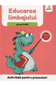 Activitati pentru prescolari. Educarea limbajului pentru grupa mare - -
