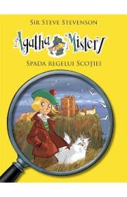 Agatha Mistery: Spada regelui Scotiei - Sir Steve Stevenson - Steve Stevenson