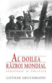 Al doilea razboi mondial - Lothar Gruchmann